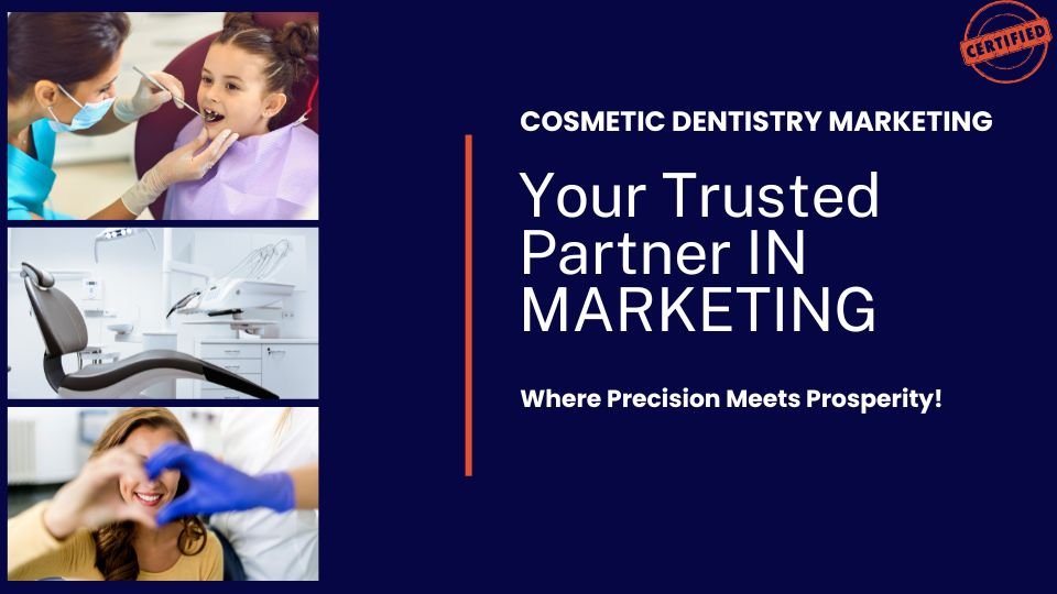 Cosmetic Dentistry Marketing